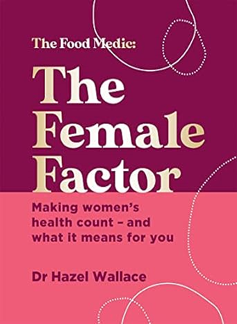 Book cover of The Female Factor by Hazel Wlallace