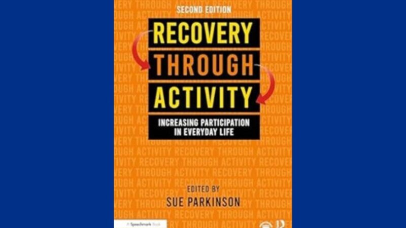 Front cover of the book of the month for February. Title is Recovery Through Activity by Sue Parkinson